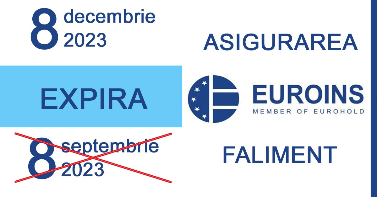 Asigurarea Euroins expira din 8 decembrie 2023